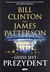 Książka ePub Gdzie jest prezydent - Bill Clinton, James Patterson [KSIÄ„Å»KA] - Bill Clinton, James Patterson