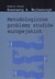 Książka ePub Metodologiczne problemy studiÃ³w europejskich Konstanty A. Wojtaszczyk ! - Konstanty A. Wojtaszczyk