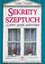 Książka ePub Sekrety szeptuch - Vadim Tschenze