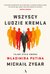 Książka ePub Wszyscy ludzie Kremla - MichaiÅ‚ Zygar