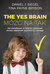 Książka ePub The yes brain mÃ³zg na tak jak ksztaÅ‚towaÄ‡ w dziecku ciekawoÅ›Ä‡ Å›wiata odpornoÅ›Ä‡ psychicznÄ… i odwagÄ™ - brak