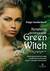 Książka ePub Kompletny podrÄ™cznik Green Witch. Wykorzystaj zielonÄ… magiÄ™ wiedÅºm do skutecznych zaklÄ™Ä‡ i rytuaÅ‚Ã³w ochronnych - Paige Vanderbeck