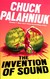 Książka ePub The Invention of Sound - Chuck Palahniuk