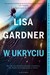 Książka ePub W ukryciu Lisa Gardner ! - Lisa Gardner