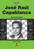 Książka ePub Jose Raul Capablanca - Siwek Grzegorz