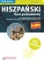 Książka ePub Audio kurs: HiszpaÅ„ski Kurs podstawowy PRACA ZBIOROWA ! - PRACA ZBIOROWA