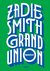 Książka ePub Grand Union - Zadie Smith