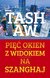 Książka ePub PiÄ™Ä‡ okien z widokiem na Szanghaj - brak