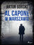 Książka ePub Al Capone. Al Capone w Warszawie (#1) - Artur GÃ³rski