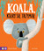 Książka ePub Koala, ktÃ³ry siÄ™ trzymaÅ‚ | ZAKÅADKA GRATIS DO KAÅ»DEGO ZAMÃ“WIENIA - Bright Rachel