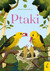 Książka ePub MÅ‚odzi przyrodnicy Ptaki Patrycja Zarawska - zakÅ‚adka do ksiÄ…Å¼ek gratis!! - Patrycja Zarawska
