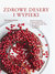 Książka ePub Zdrowe desery i wypieki - Henrietta Inman