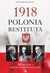 Książka ePub 1918 Polonia Restituta - Joanna Wieliczka-Szarkowa