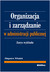 Książka ePub Organizacja i zarzÄ…dzanie w administracji publ. - brak