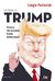 Książka ePub Trump Pierwszy taki prezydent StanÃ³w Zjednoczonych - Pastusiak Longin