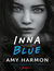 Książka ePub Inna Blue - Amy Harmon