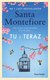 Książka ePub Tu i teraz - Santa Montefiore