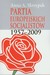 Książka ePub Partia Europejskich SocjalistÃ³w 1957-2009 - brak