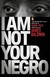 Książka ePub I Am Not Your Negro - brak