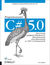 Książka ePub C# 5.0. Programowanie. Tworzenie aplikacji Windows 8, internetowych oraz biurowych w .NET 4.5 Framework - Ian Griffiths