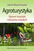 Książka ePub AGROTURYSTYKA SIGNUM TURYSTYKI I OBSZARÃ“W WIEJSKICH - Wojciechowska Jolanta