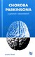 Książka ePub Choroba Parkinsona w pytaniach i odpowiedziach - JarosÅ‚aw SÅ‚awek [KSIÄ„Å»KA] - JarosÅ‚aw SÅ‚awek