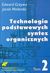 Książka ePub Technologia podstawowych syntez organicznych Tom 2 - Grzywa Edward, Molenda Jacek