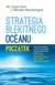 Książka ePub Strategia bÅ‚Ä™kitnego oceanu poczÄ…tek - brak
