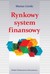 Książka ePub Rynkowy system finansowy Marian GÃ³rski ! - Marian GÃ³rski