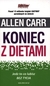 Książka ePub Koniec z dietami Allen Carr - zakÅ‚adka do ksiÄ…Å¼ek gratis!! - Allen Carr