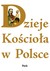 Książka ePub Dzieje KoÅ›cioÅ‚a w Polsce - brak