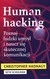 Książka ePub Human hacking. Poznaj ludzki umysÅ‚ i naucz siÄ™ skutecznej komunikacji - Hadnagy Christopher, Seth Schulman