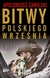 Książka ePub Bitwy polskiego wrzeÅ›nia w.2019 - Zawilski Apoloniusz