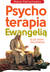 Książka ePub Psychoterapia EwangeliÄ… - Marek Pietrachowicz
