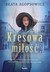 Książka ePub Kresowa miÅ‚oÅ›Ä‡ - Beata Agopsowicz [KSIÄ„Å»KA] - Beata Agopsowicz