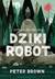 Książka ePub Dziki robot - Peter Brown