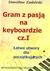 Książka ePub Gram z pasjÄ… na keyboardzie cz.1 - StanisÅ‚aw ZaskÃ³rski
