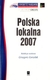 Książka ePub Polska lokalna 2007 Grzegorz Gorzelak ! - Grzegorz Gorzelak