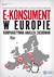 Książka ePub E-konsument w Europie - komparatywna analiza zach. - Magdalena Jaciow, Agata Stolecka - Makowska
