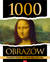 Książka ePub 1000 obrazÃ³w. PodrÃ³Å¼ przez historiÄ™ malarstwa - praca zbiorowa