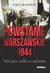 Książka ePub Powstanie Warszawskie 1944 - Makowiec PaweÅ‚