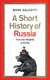 Książka ePub A Short History of Russia | ZAKÅADKA GRATIS DO KAÅ»DEGO ZAMÃ“WIENIA - Galeotti Mark