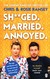 Książka ePub Sh**ged Married Annoyed | ZAKÅADKA GRATIS DO KAÅ»DEGO ZAMÃ“WIENIA - Ramsey Chris, Ramsey Rosie