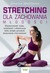 Książka ePub Stretching dla zachowania mÅ‚odoÅ›ci - Jessica Matthews