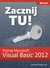 Książka ePub Zacznij Tu! Poznaj Microsoft Visual Basic 2012 - brak