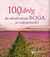 Książka ePub 100 drÃ³g do odnalezienia Boga w codziennoÅ›ci - Yves Boulvin