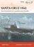 Książka ePub Santa Cruz 1942 Mark E. Stille ! - Mark E. Stille