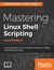 Książka ePub Mastering Linux Shell Scripting, - Mokhtar Ebrahim, Andrew Mallett