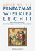 Książka ePub Fantazmat Wielkiej Lechii - WÃ³jcik Artur