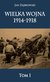 Książka ePub Wielka wojna 1914-1918. Tom 1 - brak